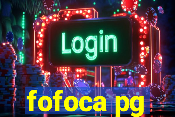 fofoca pg